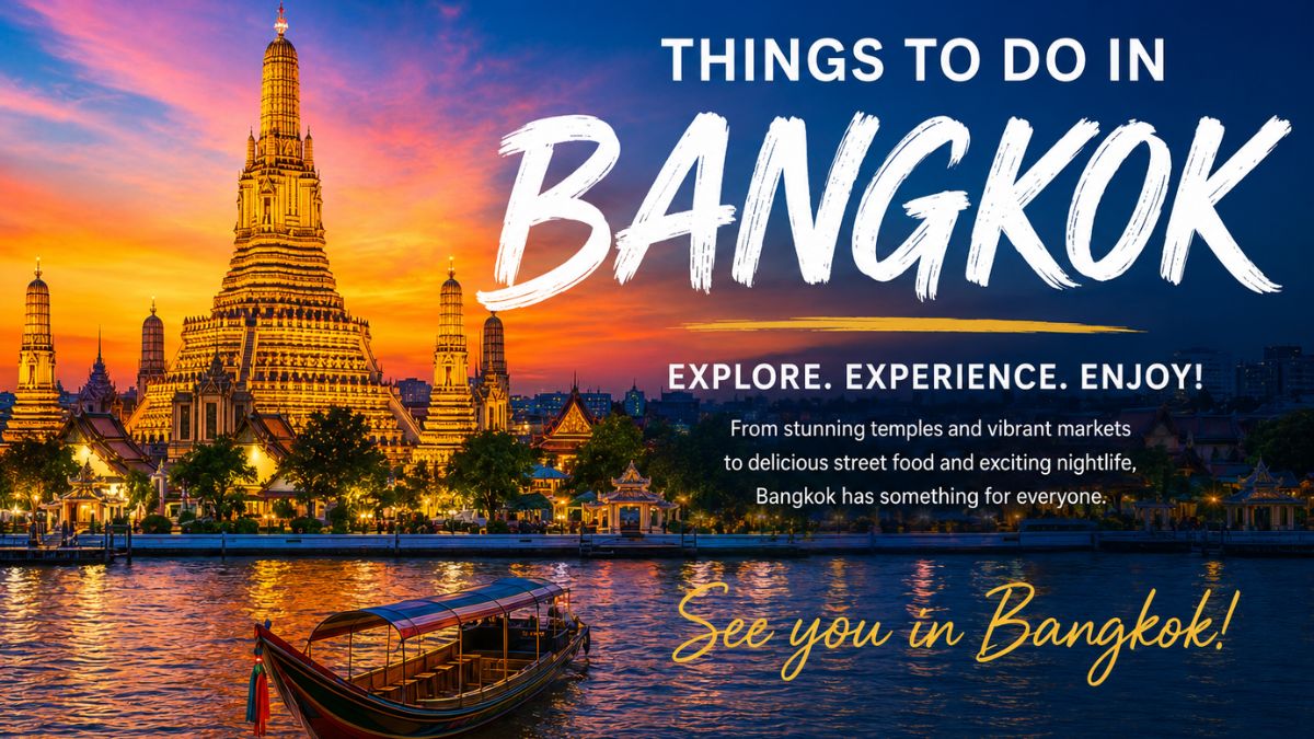 Bangkok Things to do